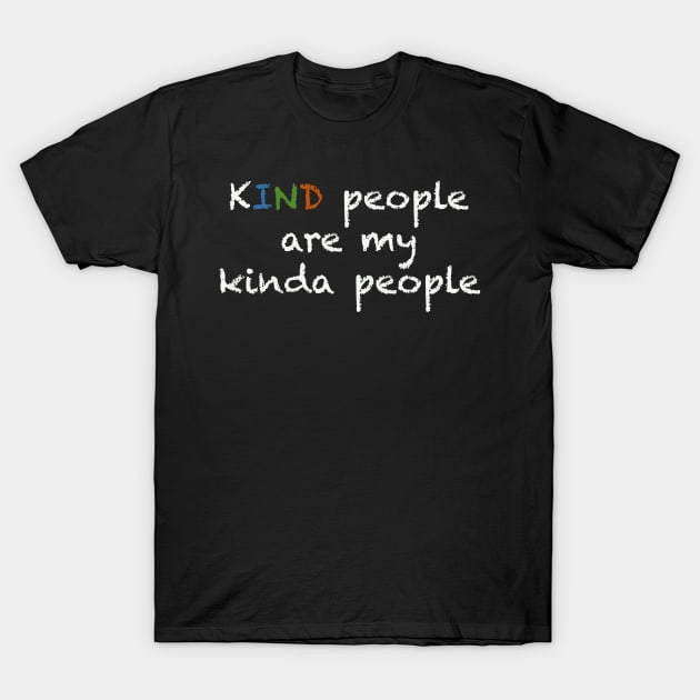 Kind people T-Shirt by Literacy for Companionship